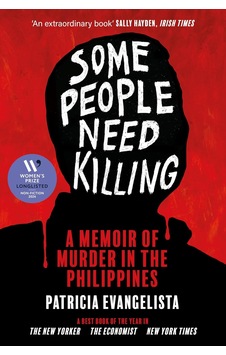 Some People Need Killing: A Memoir Of Murder İn The Philippines