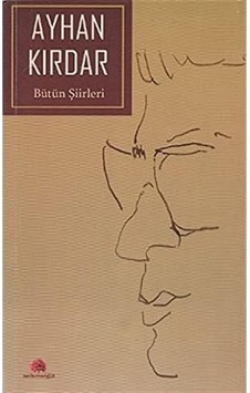 Bütün Şiirleri Ayhan Kırdar