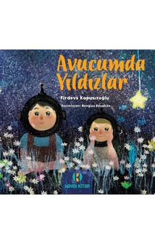 Avucumda Yıldızlar - Firdevs Kapusızoğlu - Haydi Kitap