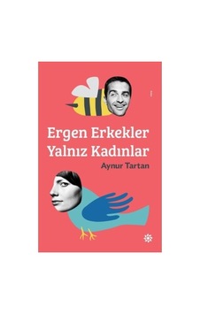 Yalnız Kadınlar Ve Erkekler: İlişkilerin Anlatısı Yalnız Kadınlar Ve Erkekler: İlişkilerin Anlatısı