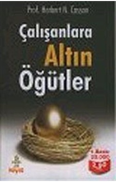 Çalışanlara Altın Öğütler / Prof. Herbert N. Casson