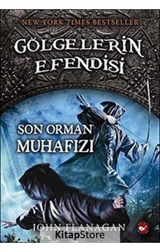 Son Orman Muhafızı / Gölgelerin Efendisi -12 / John Flanagan Son Orman Muhafızı / Gölgelerin Efendisi -12 / John Flanagan