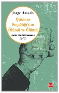 Quincas Suçığlığı'nın Ölümü ve Ölümü - Jorge Amado - Kırmızı Kedi