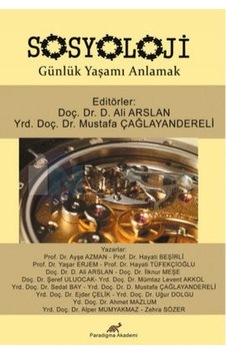 Sosyoloji Günlük Yaşamı Anlamak- Paradigma Akademi Yayınları