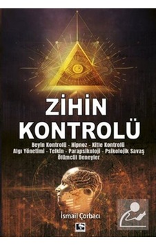 Zihin Kontrolü / Ismail Çorbacı 9786257131148 Zihin Kontrolü / Ismail Çorbacı 9786257131148