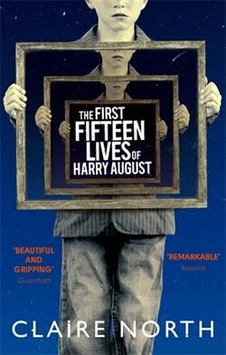 The First Fifteen Lives of Harry August - Claire North - Orbit The First Fifteen Lives of Harry August - Claire North - Orbit