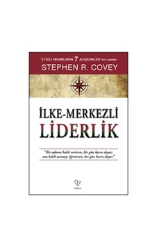 İlke Merkezli Liderlik - Stephen R. Covey - Varlık Yayınları