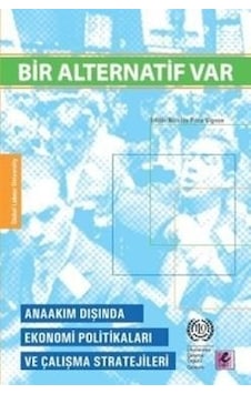 Bir Alternatif Var - Efil Yayınevi Yayınları Bir Alternatif Var - Efil Yayınevi Yayınları