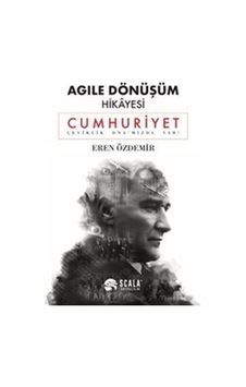 Agile Dönüşüm Hikayesi - Cumhuriyet / Eren Özdemir Agile Dönüşüm Hikayesi - Cumhuriyet / Eren Özdemir