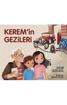 Kerem'in Gezileri / Hakan Güzeldere