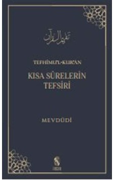 Tefhimul-Kuran: Kısa Surelerin Tefsiri - Mevdudi - İnsan Yayınları