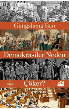 Demokrasiler Neden Çöker Demokrasiler Neden Çöker