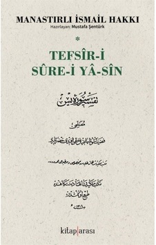 Tefsir-i Sure-i Yasin - İsmail Hakkı - Kitap Arası Tefsir-i Sure-i Yasin - İsmail Hakkı - Kitap Arası