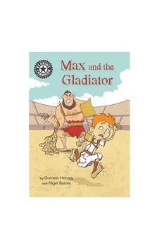Reading Champion: Max And The Gladiator Reading Champion: Max And The Gladiator