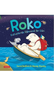 Roko Kutuplarda Eğlenceli Bir Gün - David Bedford - Mandy Stanley - pearson Roko Kutuplarda Eğlenceli Bir Gün - David Bedford - Mandy Stanley - pearson