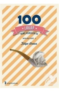 100 Lakap Alınış Velveleleri İle- Ağaçkakan Yayınları