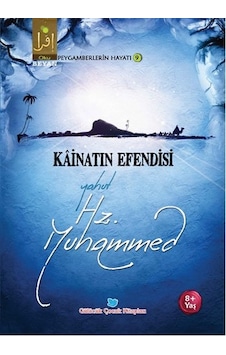 Kainatın Efendisi Yahut Hz. Muhammed - Osman Koca - Beyan Çocuk