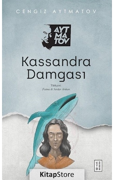 Kitapstore Kassandra Damgası / Cengiz Aytmatov Kitapstore Kassandra Damgası / Cengiz Aytmatov