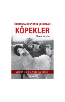Bir Başka Dünyanın Çocukları  Köpekler