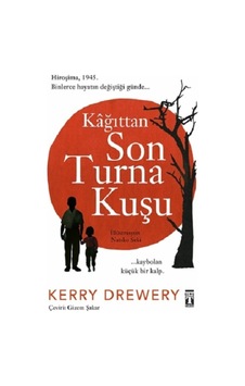 Kağıttan Son Turna Kuşu-kerry Drewery Kağıttan Son Turna Kuşu-kerry Drewery