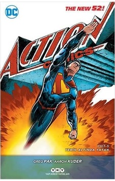 Superman Action Comics Cilt 5: Yerin Altında Yatan