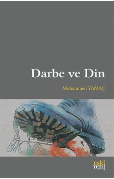 Darbe ve Din / Muhammed Yamaç