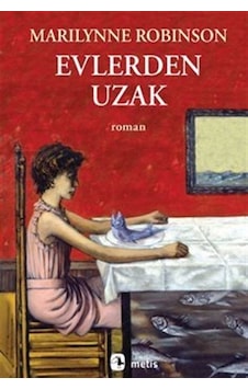 Evlerden Uzak - Marilynne Robinson - Metis Yayınları