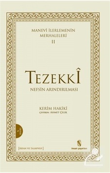 Manevi İlerlemenin Merhaleleri (II) Tezekki (Nefsin Arındırılm... 9789755743233 Manevi İlerlemenin Merhaleleri (II) Tezekki (Nefsin Arındırılm... 9789755743233