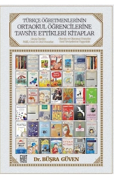 Türkçe Öğretmenlerinin Ortaokul Öğrencilerine Tavsiye Ettikler...