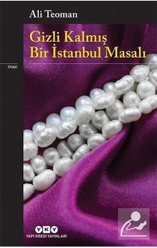 Gizli Kalmış Bir İstanbul Masalı - Ali Teoman Gizli Kalmış Bir İstanbul Masalı - Ali Teoman