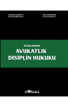 Avukatlık Disiplin Hukuku / Barış Duman Avukatlık Disiplin Hukuku / Barış Duman