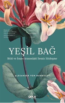 Yeşil Bağ Bitki Ve İnsan Arasındaki Sessiz Sözleşme / Alexande... Yeşil Bağ Bitki Ve İnsan Arasındaki Sessiz Sözleşme / Alexande...