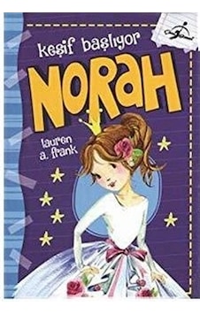 Norah Keşif Başlıyor - Lauren A. Frank Norah Keşif Başlıyor - Lauren A. Frank