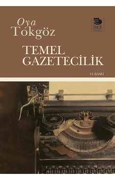 Temel Gazetecilik - Oya Tokgöz - İmge Kitabevi