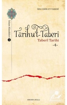 Tarihu't -Taberi 4 - Taberi Tarihi - İbn Cerir et - Taberi - Ankara Okulu Yayınları Tarihu't -Taberi 4 - Taberi Tarihi - İbn Cerir et - Taberi - Ankara Okulu Yayınları