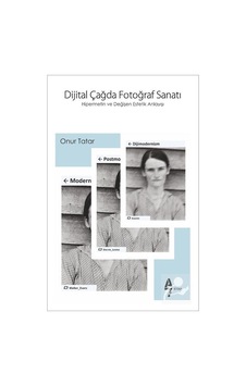Dijital Çağda Fotoğraf Sanatı / Onur Tatar Dijital Çağda Fotoğraf Sanatı / Onur Tatar