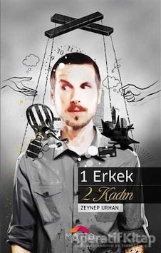1 Erkek 2 Kadın - Zeynep Urhan - Motto Yayınları 1 Erkek 2 Kadın - Zeynep Urhan - Motto Yayınları