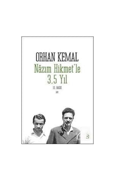 Nazım Hikmet Le 3.5 Yıl - Orhan Kemal