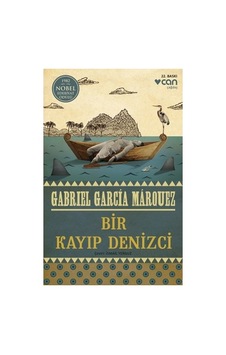 Gabriel Garcia'nın Bir Kayıp Denizci Üzerine Yazdığı Eser Gabriel Garcia'nın Bir Kayıp Denizci Üzerine Yazdığı Eser