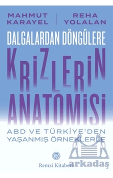 Dalgalardan Döngülere Krizlerin Anatomisi Remzi Kitabevi