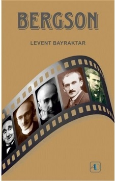 Bergson - Levent Bayraktar - Aktif Düşünce Yayıncılık