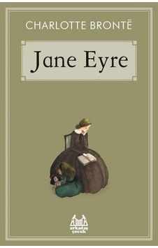 Jane Eyre - Charlotte Bronte - Arkadaş Yayıncılık Jane Eyre - Charlotte Bronte - Arkadaş Yayıncılık
