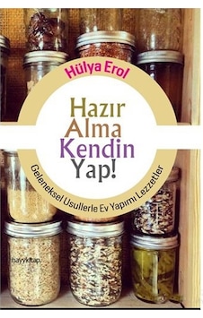 Hazır Alma Kendin Yap! - Hülya Erol - Hayykitap Hazır Alma Kendin Yap! - Hülya Erol - Hayykitap