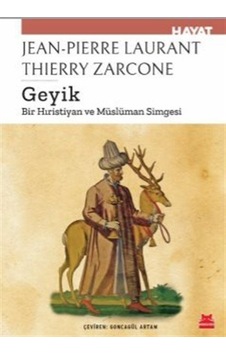 Geyik - Bir Hıristiyan ve Müslüman Simgesi - Jeanne-Pierre Laurant - Kırmızı Kedi