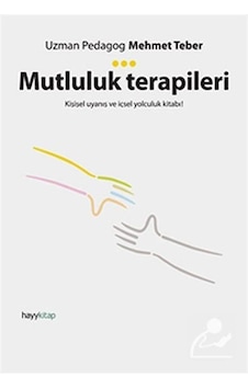Mutluluk Terapileri - Mehmet Teber Mutluluk Terapileri - Mehmet Teber