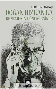 Doğan Hızlan'la Denemenin Dönencesinde - Feridun Andaç - Eksik Parça