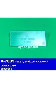Ayhan Tavan Lamba Camı Slx A-7839 85009066 Ayhan Tavan Lamba Camı Slx A-7839 85009066