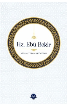 Hz. Ebu Bekir Hz. Ebu Bekir