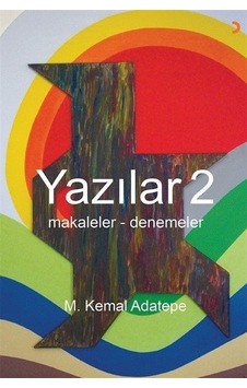 Yazılar 2 - Makaleler-Denemeler - M. Kemal Adatepe - Cinius Yazılar 2 - Makaleler-Denemeler - M. Kemal Adatepe - Cinius