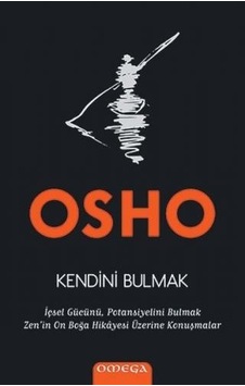 Kendini Bulmak - Osho - Omega Kendini Bulmak - Osho - Omega
